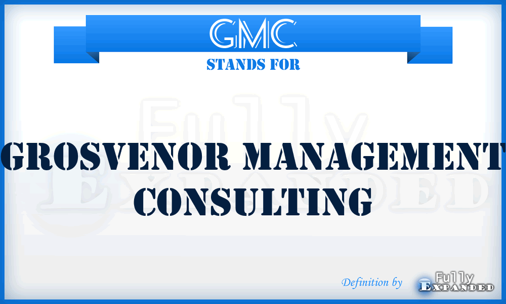 GMC - Grosvenor Management Consulting