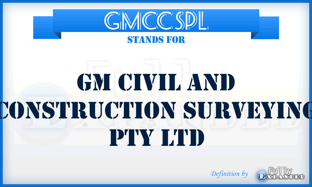 GMCCSPL - GM Civil and Construction Surveying Pty Ltd