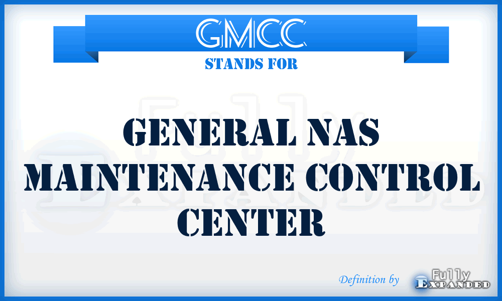 GMCC - General NAS Maintenance Control Center