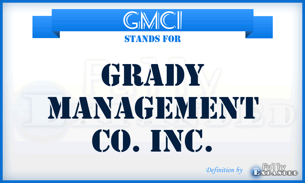 GMCI - Grady Management Co. Inc.