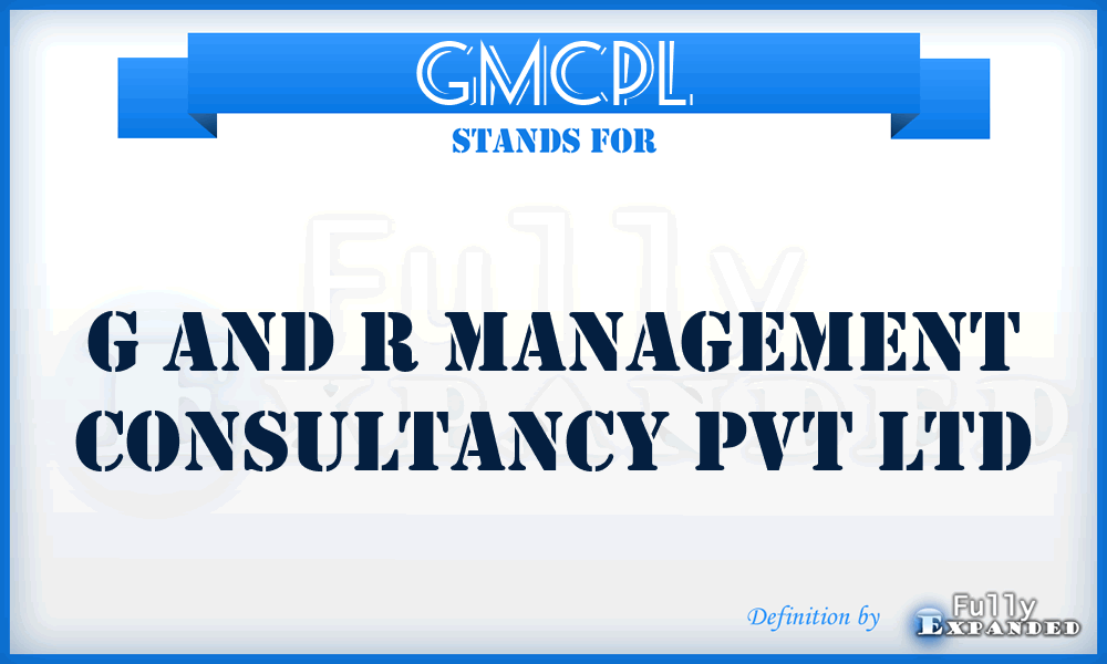 GMCPL - G and r Management Consultancy Pvt Ltd