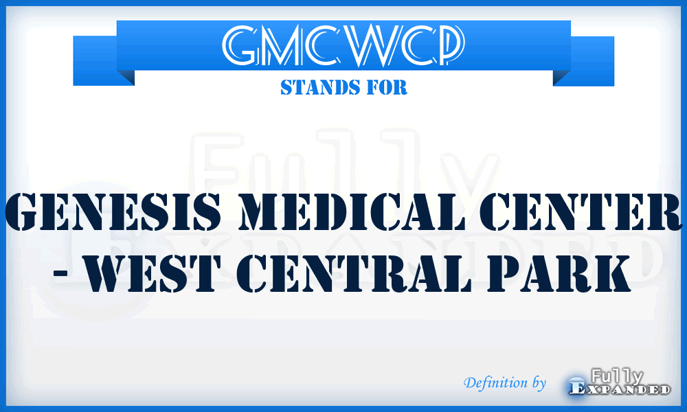 GMCWCP - Genesis Medical Center - West Central Park