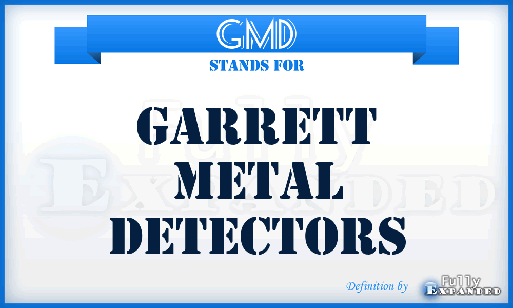 GMD - Garrett Metal Detectors
