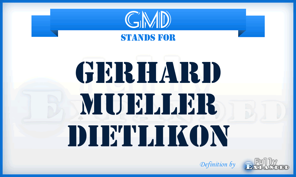 GMD - Gerhard Mueller Dietlikon
