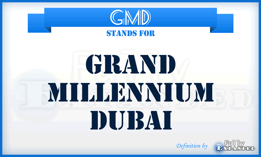 GMD - Grand Millennium Dubai