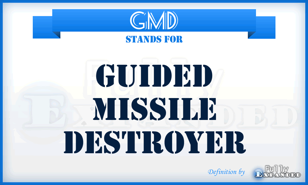 GMD - Guided Missile Destroyer