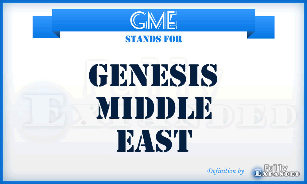 GME - Genesis Middle East