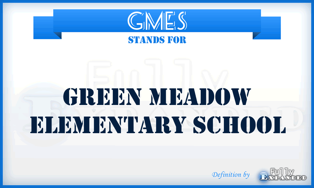 GMES - Green Meadow Elementary School