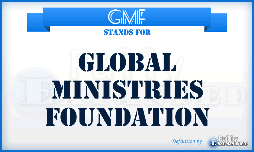 GMF - Global Ministries Foundation