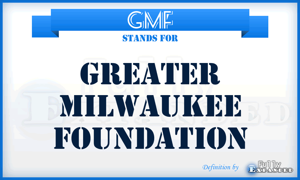 GMF - Greater Milwaukee Foundation