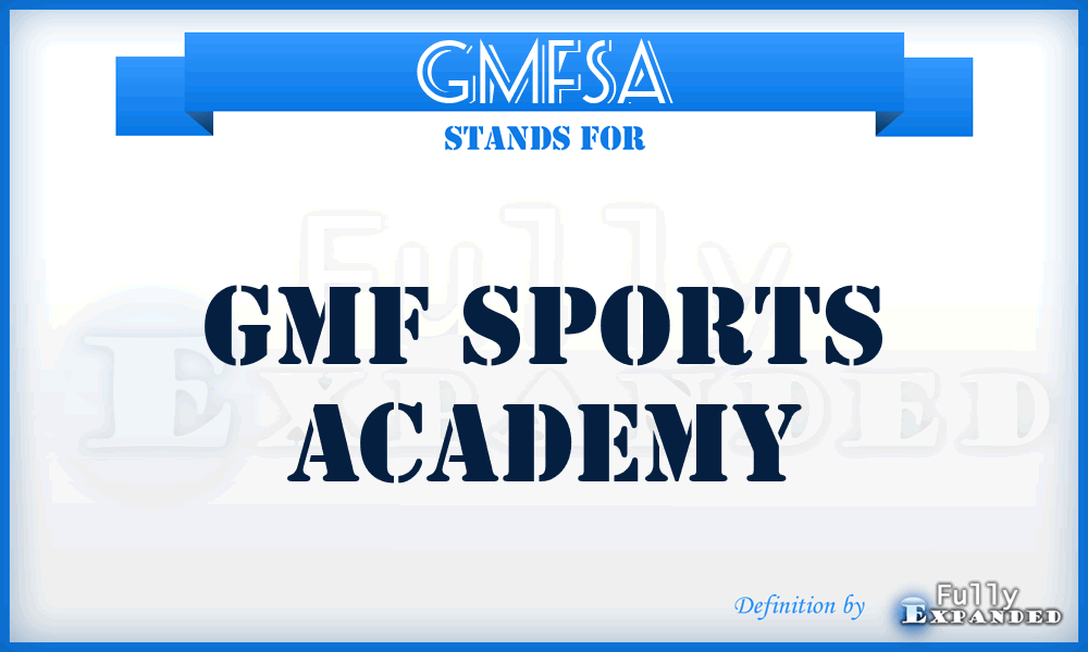 GMFSA - GMF Sports Academy