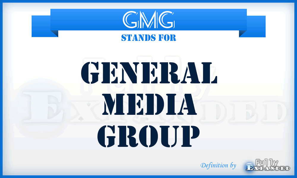 GMG - General Media Group