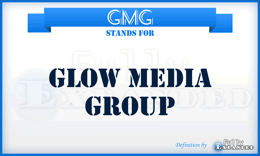 GMG - Glow Media Group
