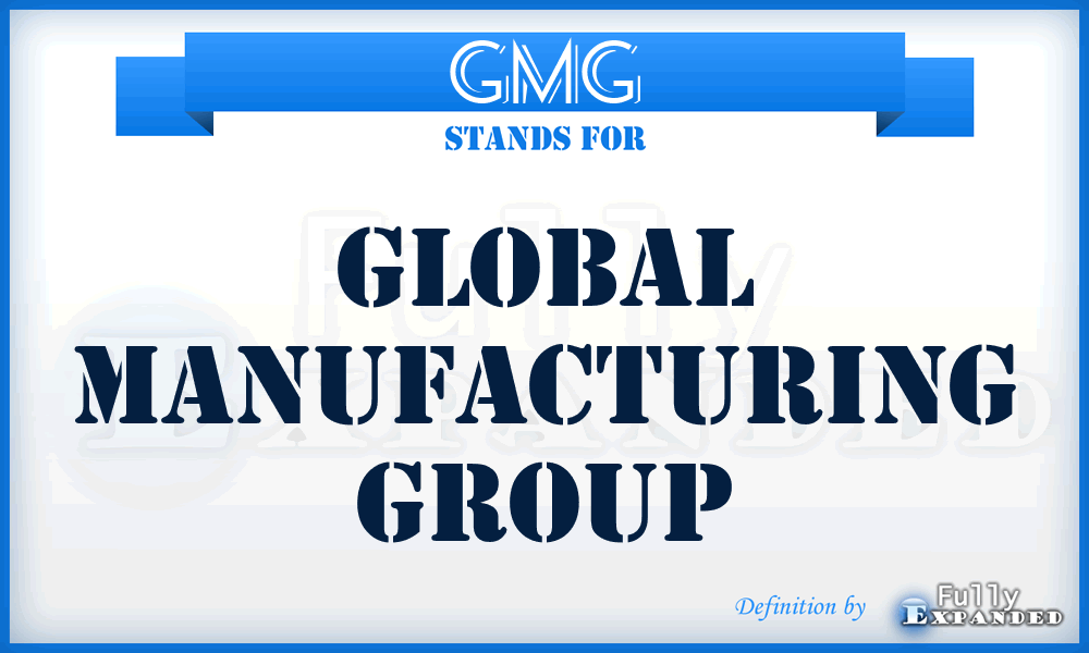 GMG - Global Manufacturing Group