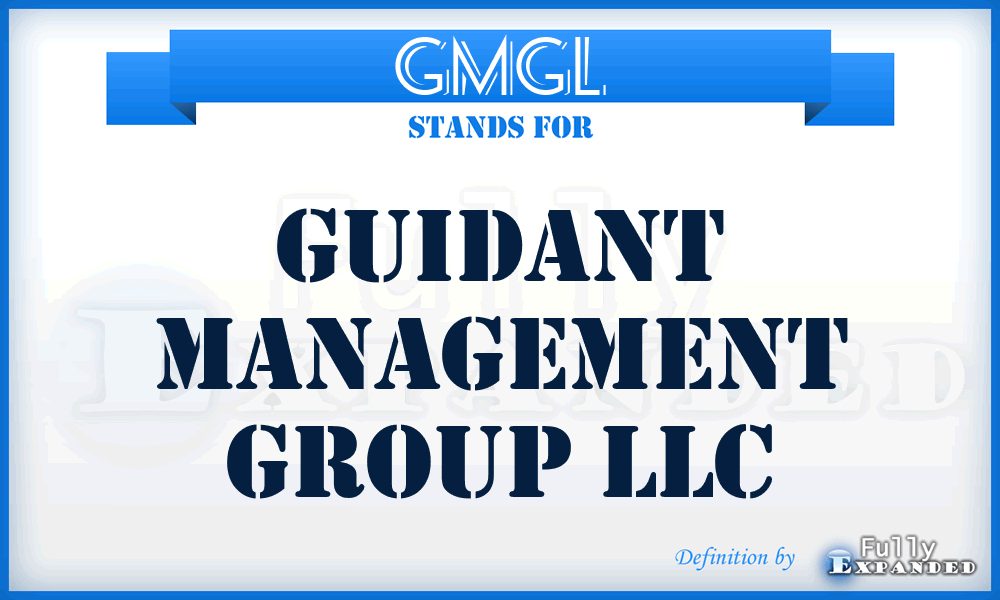 GMGL - Guidant Management Group LLC