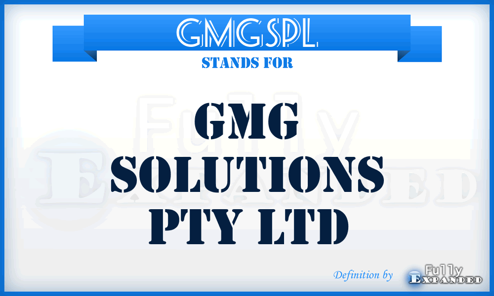 GMGSPL - GMG Solutions Pty Ltd
