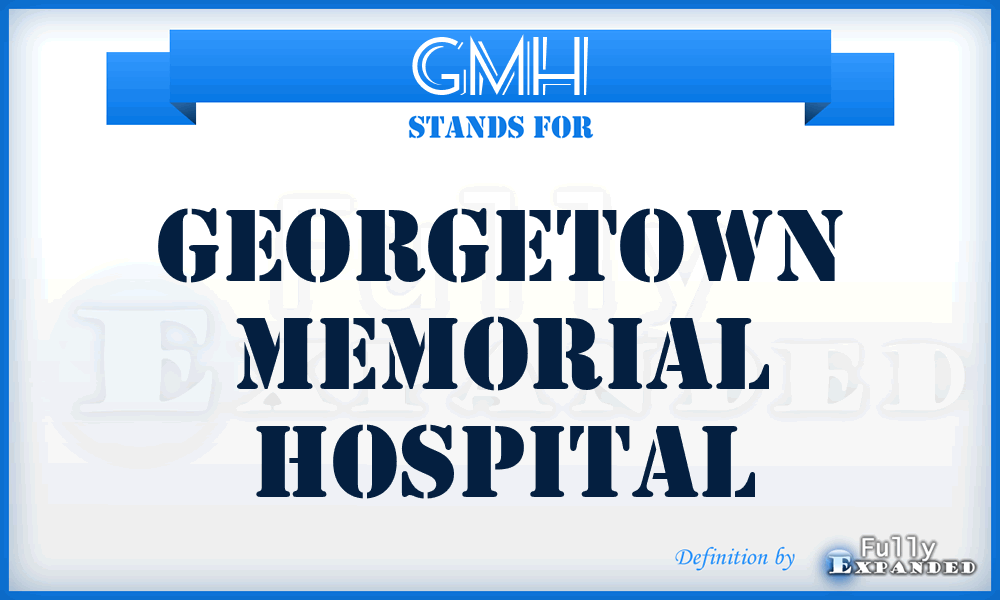 GMH - Georgetown Memorial Hospital