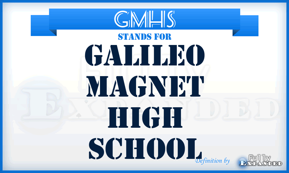 GMHS - Galileo Magnet High School