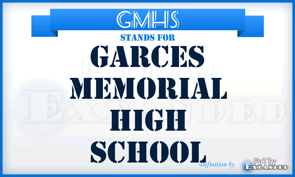 GMHS - Garces Memorial High School