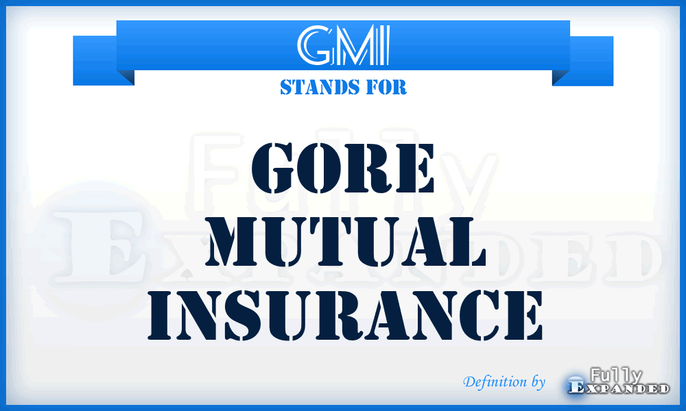 GMI - Gore Mutual Insurance