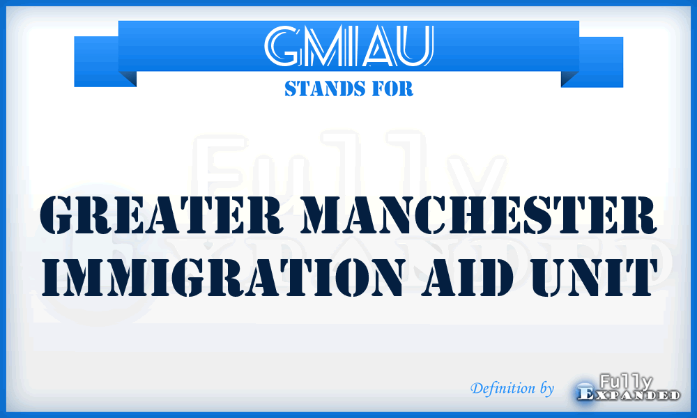 GMIAU - Greater Manchester Immigration Aid Unit