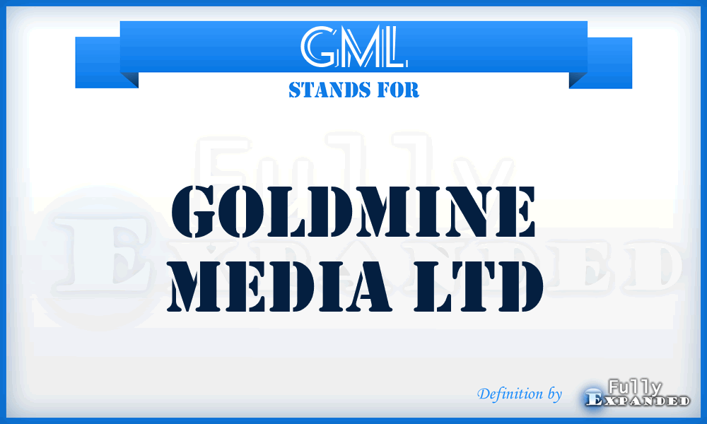 GML - Goldmine Media Ltd