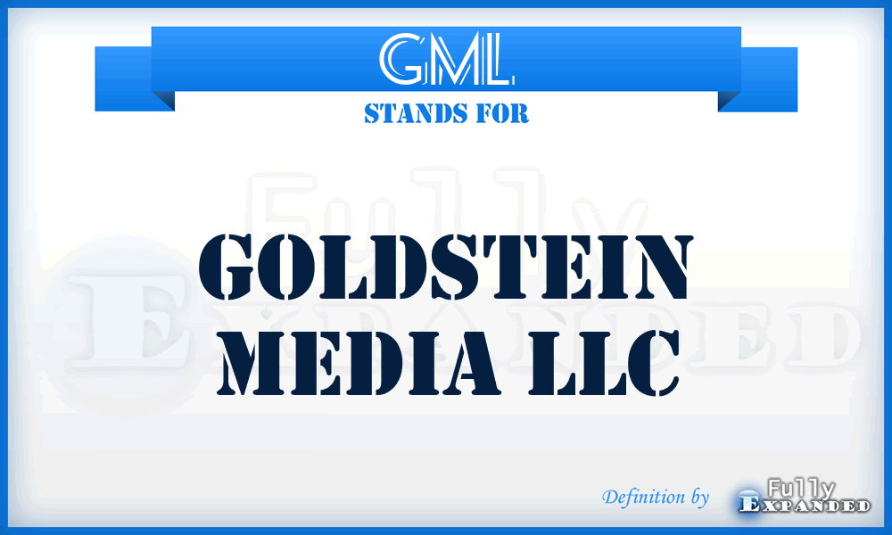 GML - Goldstein Media LLC