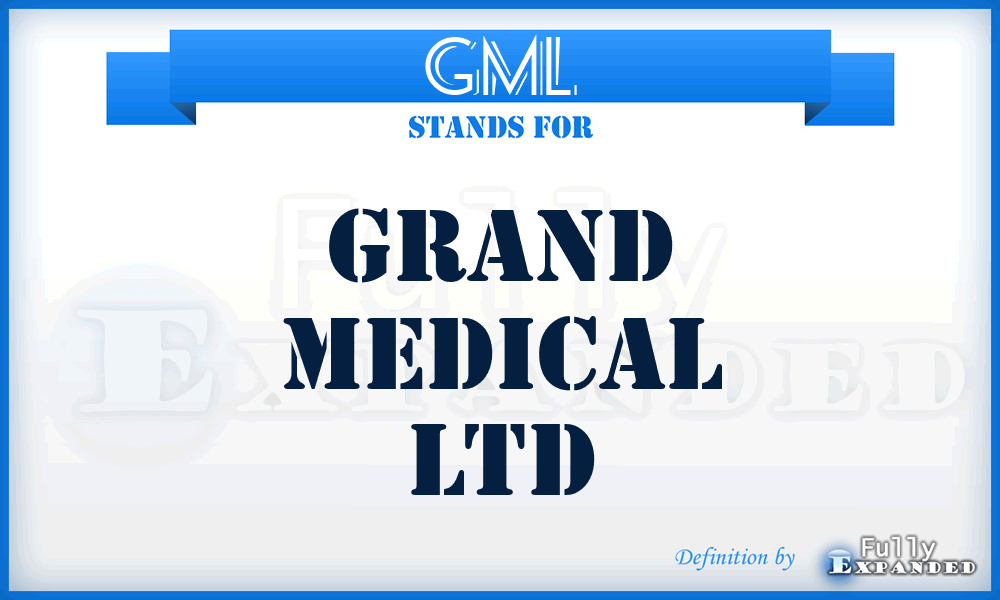 GML - Grand Medical Ltd