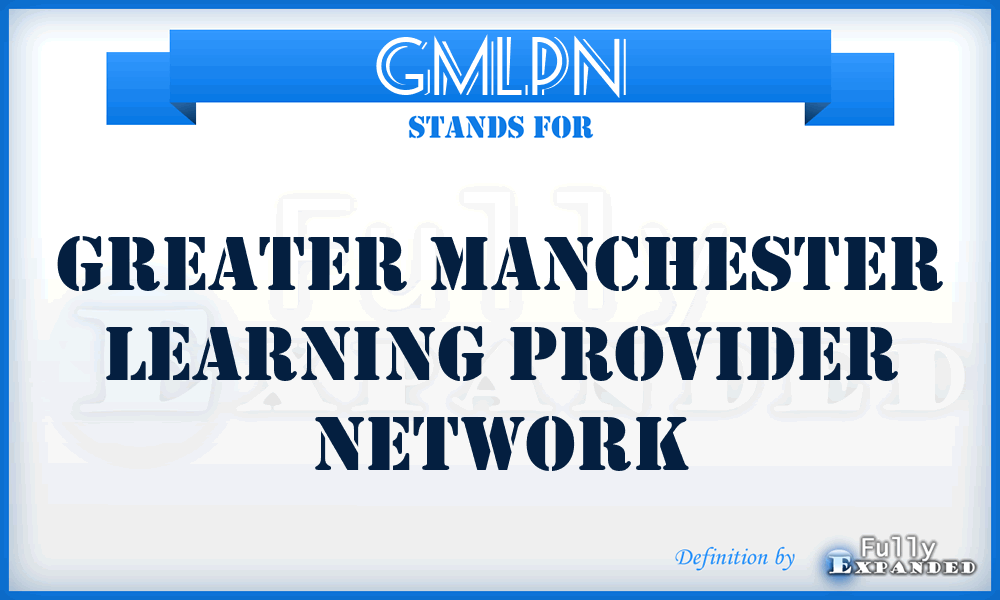 GMLPN - Greater Manchester Learning Provider Network