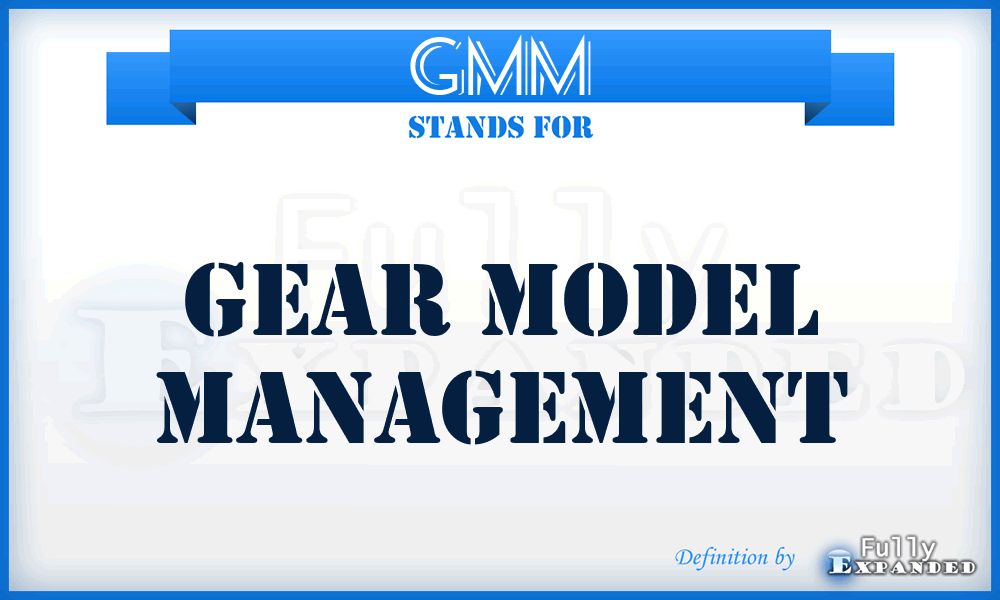 GMM - Gear Model Management