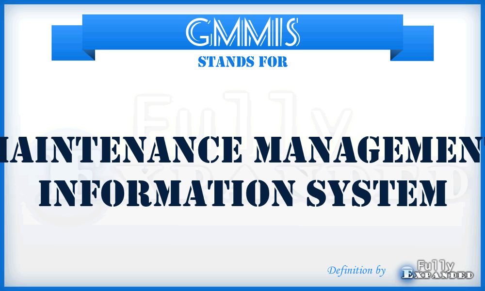 GMMIS - Maintenance Management Information System