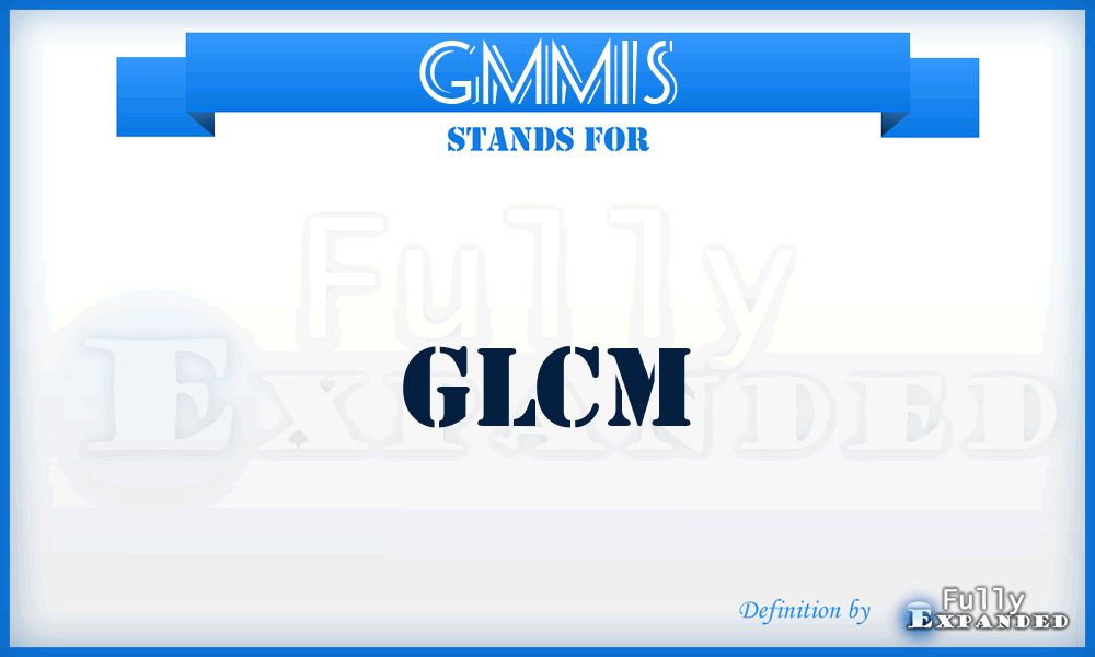 GMMIS - GLCM