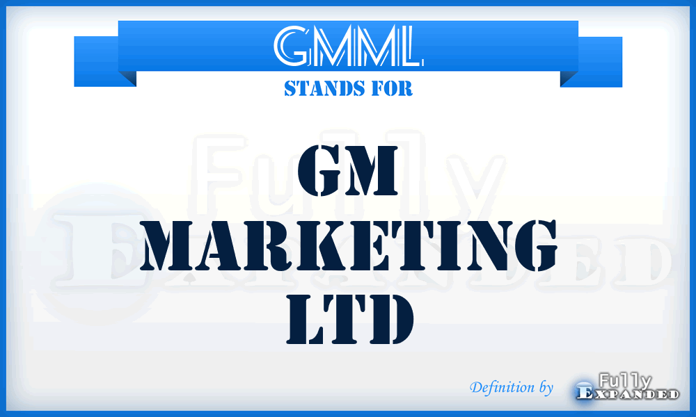 GMML - GM Marketing Ltd