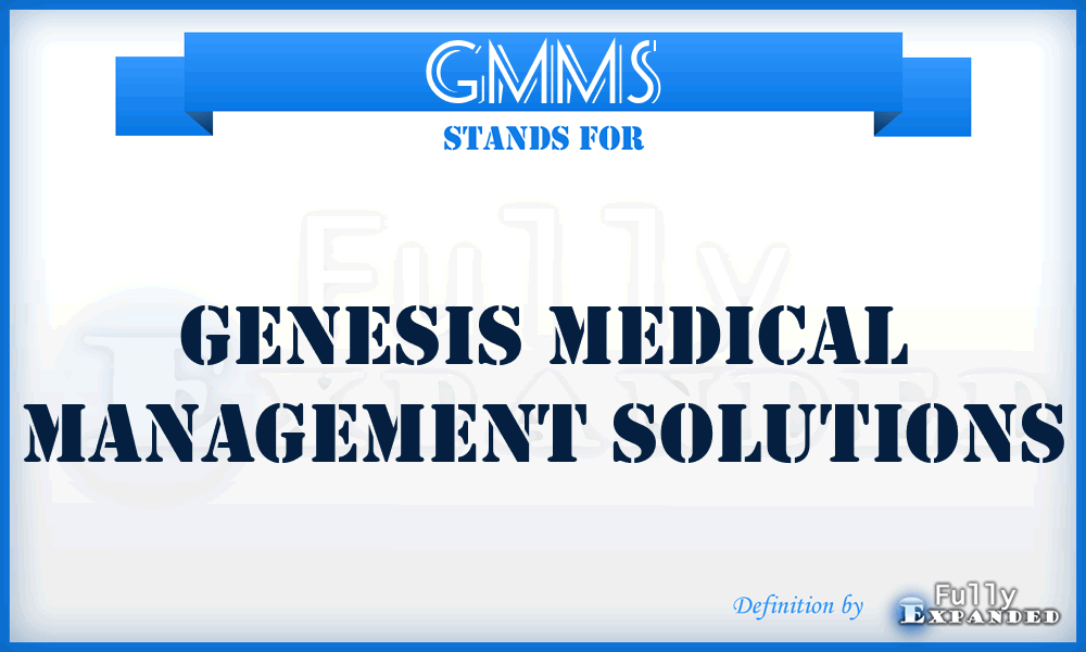 GMMS - Genesis Medical Management Solutions