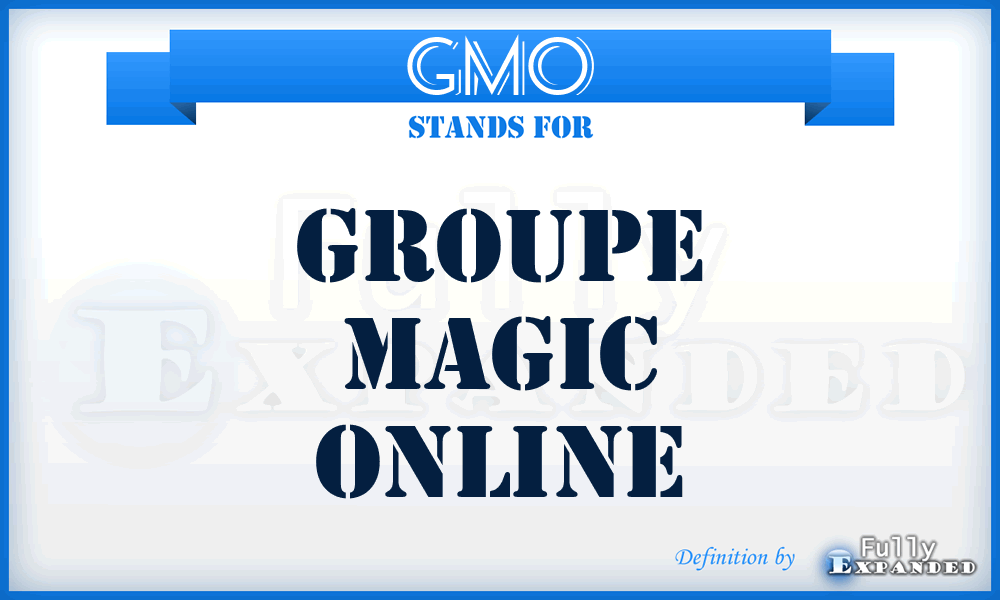 GMO - Groupe Magic Online