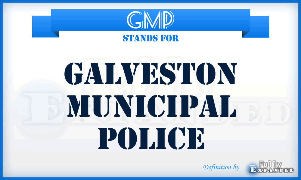 GMP - Galveston Municipal Police