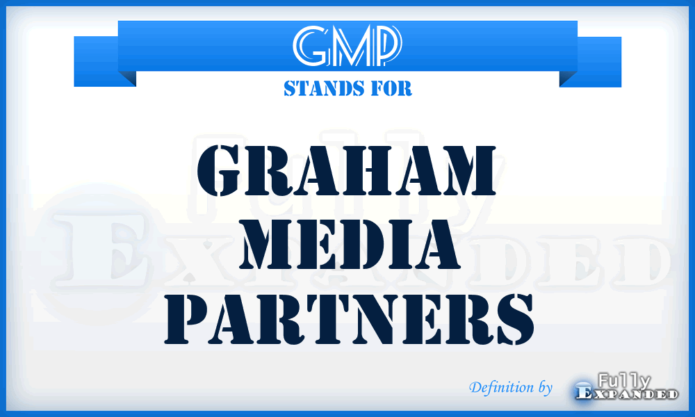 GMP - Graham Media Partners