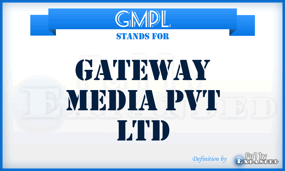 GMPL - Gateway Media Pvt Ltd