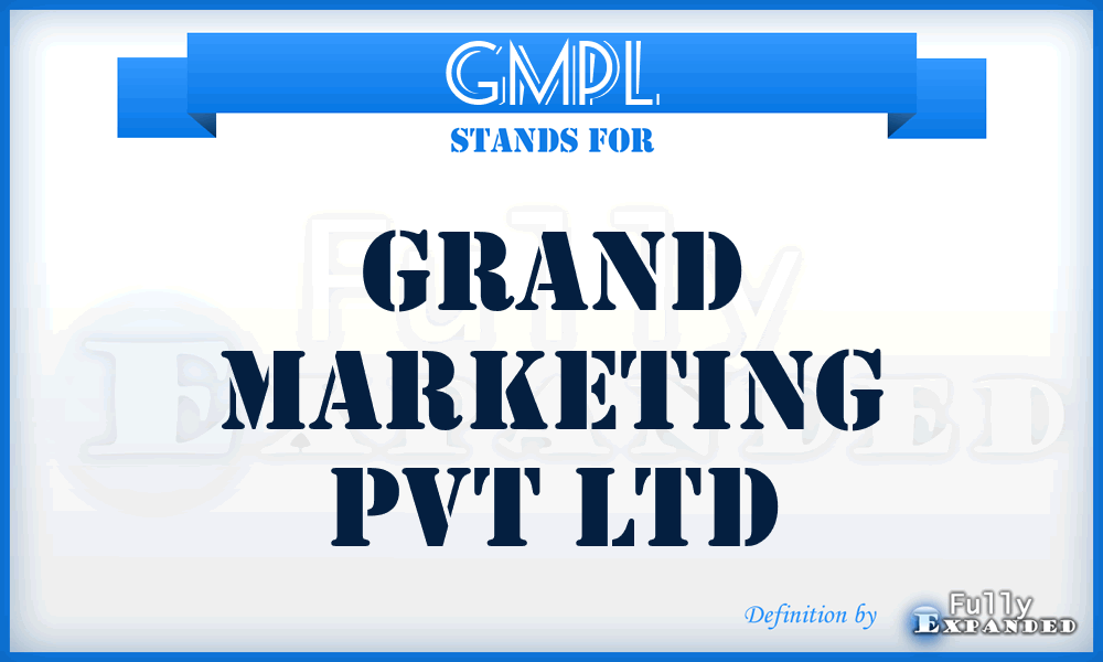 GMPL - Grand Marketing Pvt Ltd