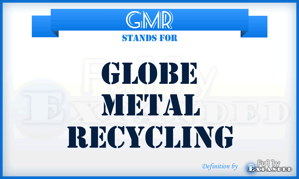 GMR - Globe Metal Recycling