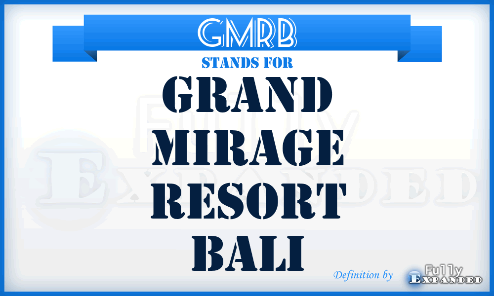 GMRB - Grand Mirage Resort Bali