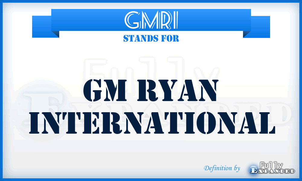 GMRI - GM Ryan International