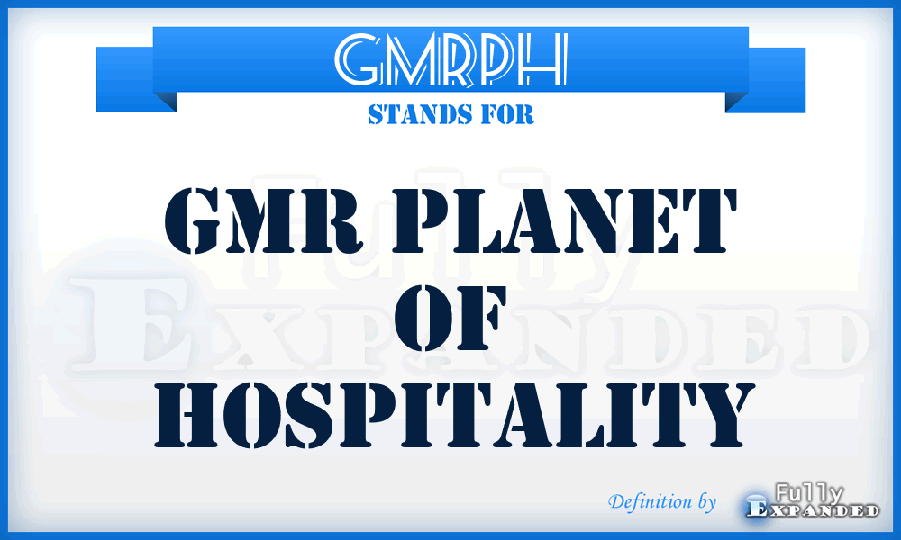 GMRPH - GMR Planet of Hospitality