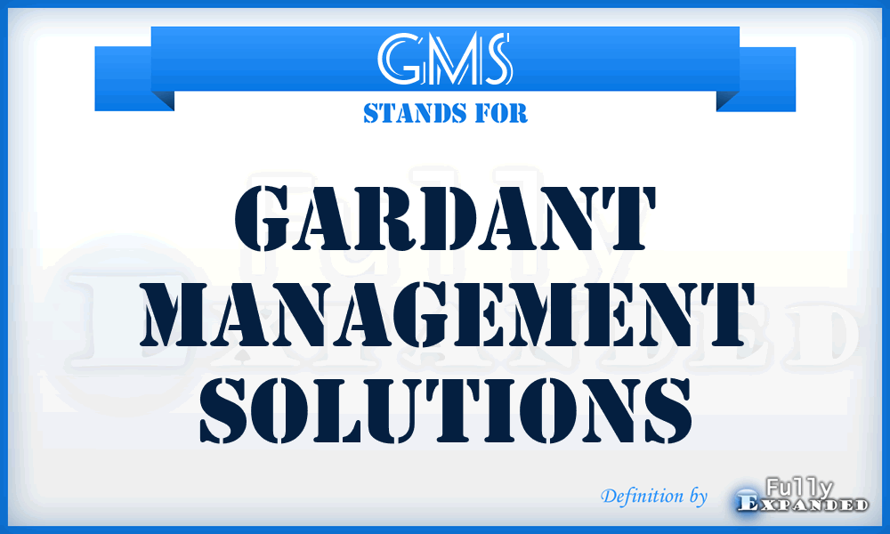 GMS - Gardant Management Solutions
