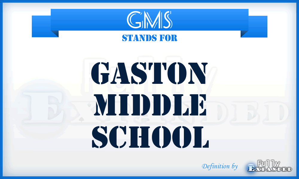 GMS - Gaston Middle School