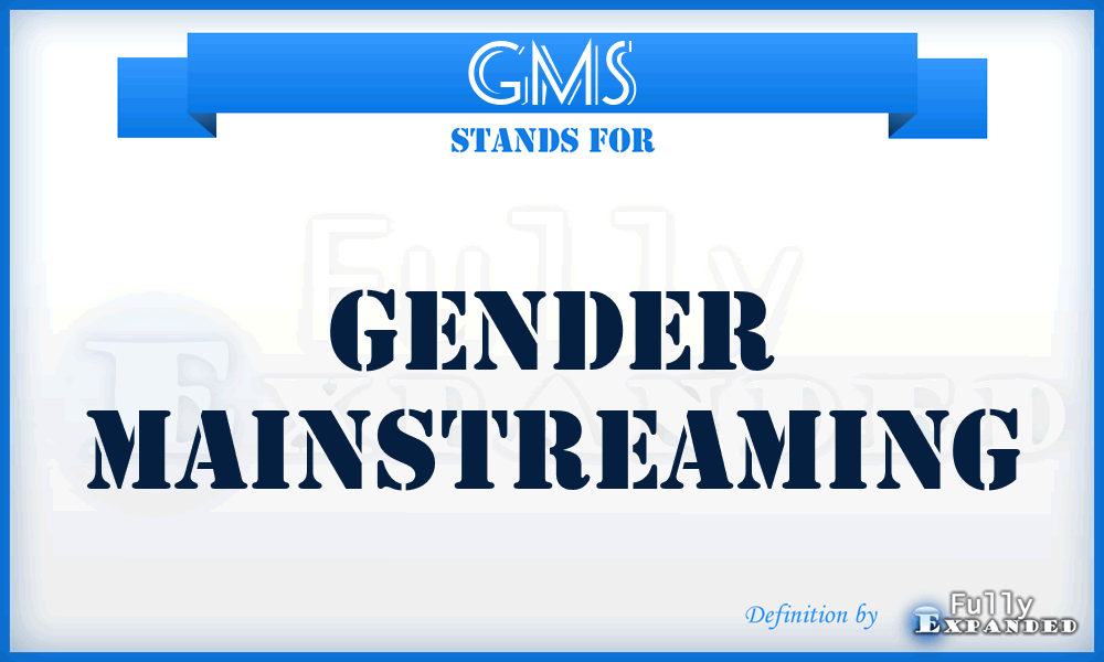 GMS - Gender Mainstreaming