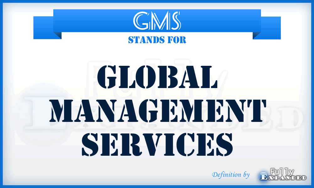 GMS - Global Management Services