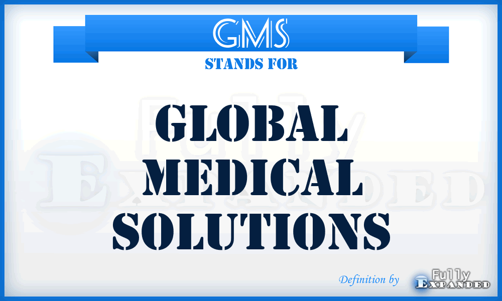 GMS - Global Medical Solutions