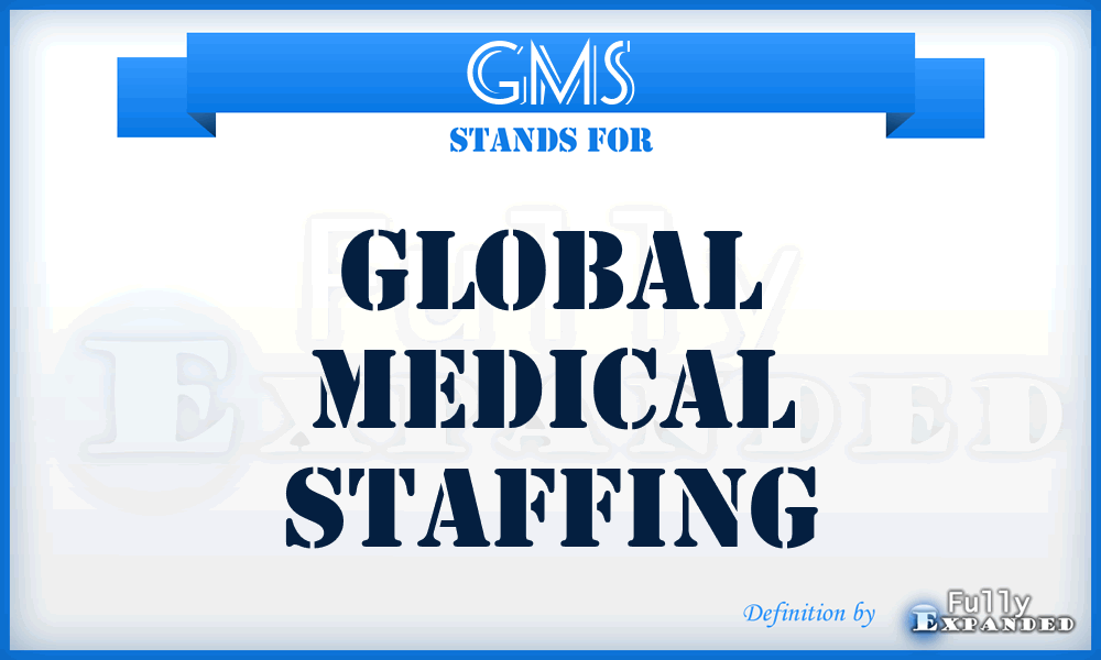 GMS - Global Medical Staffing