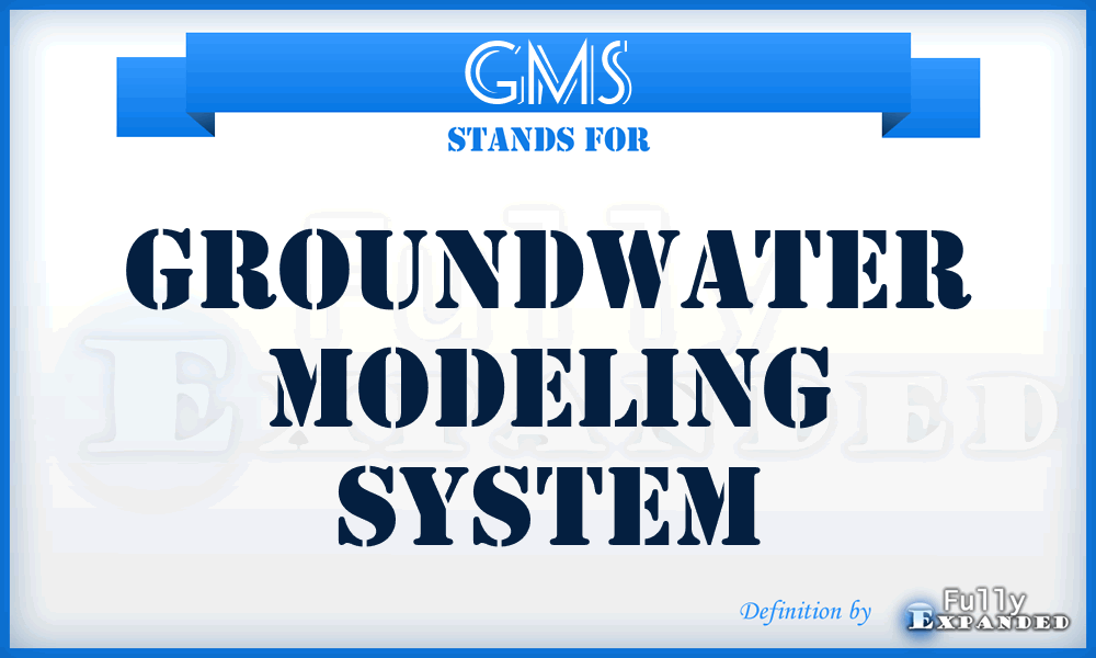 GMS - Groundwater Modeling System